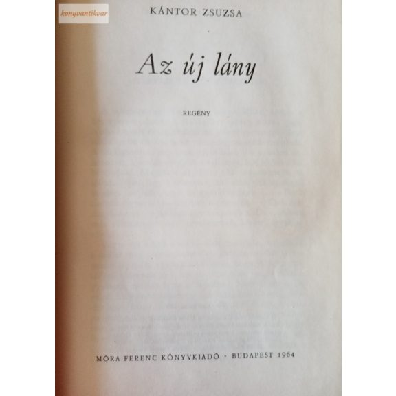 Kántor Zsuzsa: Az új lány