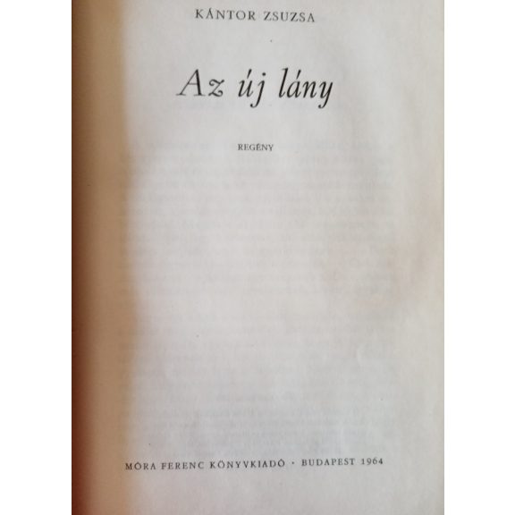 Kántor Zsuzsa: Az új lány