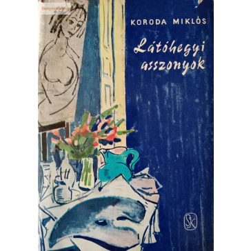  Koroda Miklós: Látóhegyi asszonyok