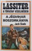 Jack Slade: A jégvihar boszorkánya