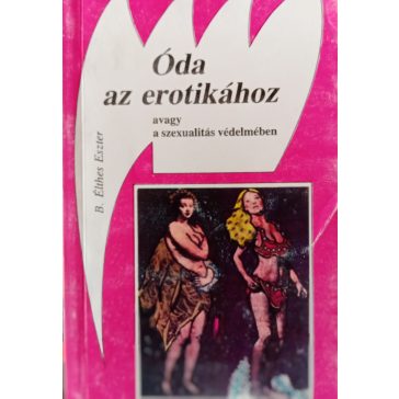 B. Élthes Eszter: Óda az erotikához