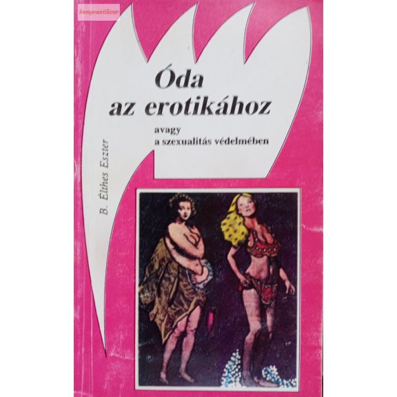 B. Élthes Eszter: Óda az erotikához B. Élthes Eszter: Óda az erotikához