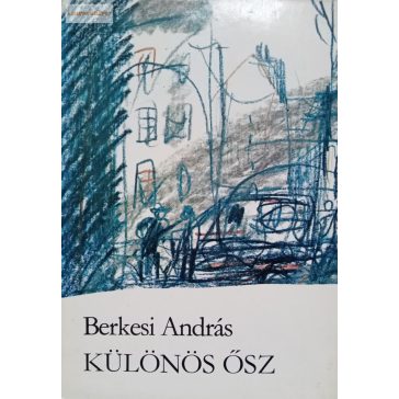 Berkesi András Különös ősz
