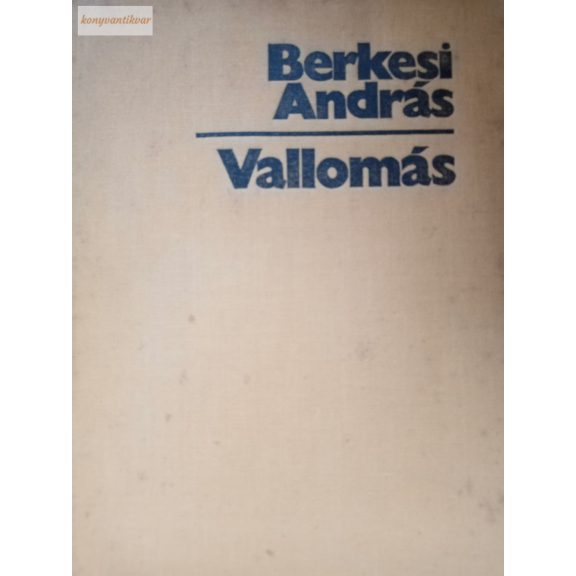 Berkesi András Vallomás