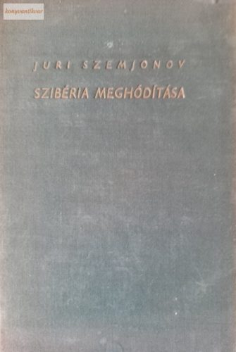 Juri Szemjonov: Szibéria meghódítása