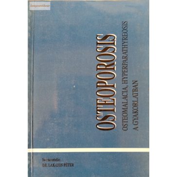 Lakatos Péter: Osteoporosis