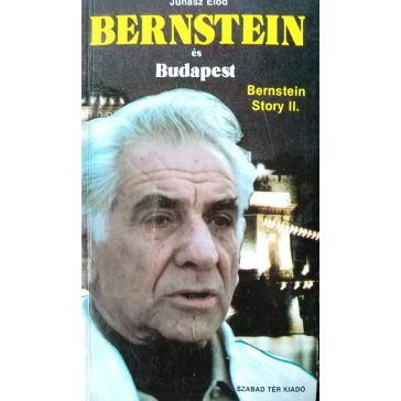 Juhász Előd: Bernstein és Budapest