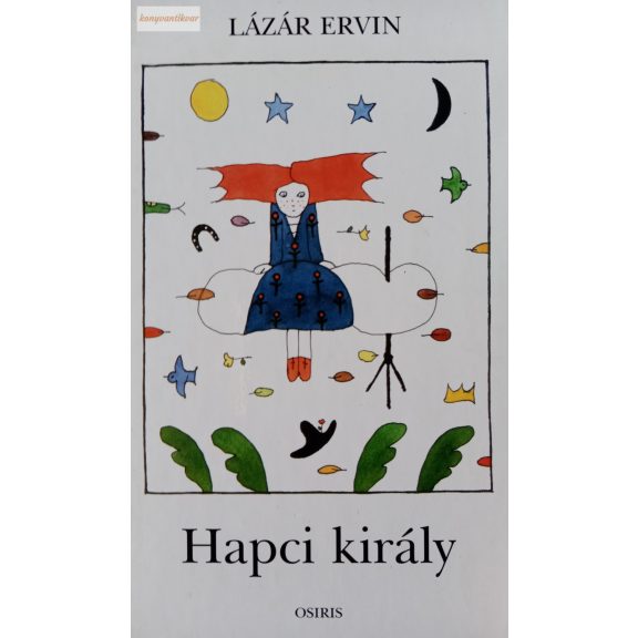 Lázár Ervin: Hapci király Lázár Ervin: Hapci király