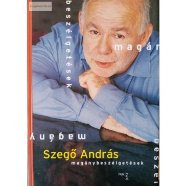 Szegő András: Magánybeszélgetések