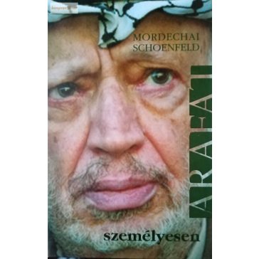 Mordechai Schoenfeld: Arafat, személyesen