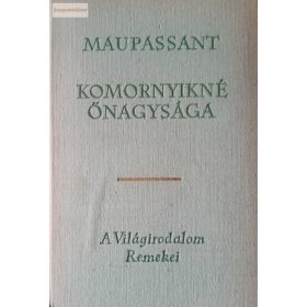 Guy de Maupassant: Komornyikné őnagysága