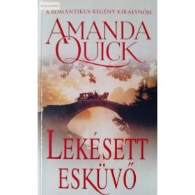 Amanda Quick: Lekésett esküvő 