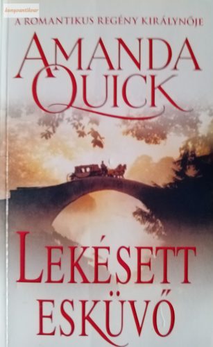 Amanda Quick: Lekésett esküvő 