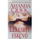 Amanda Quick: Lekésett esküvő 