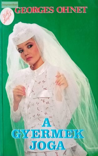 Georges Ohnet: A gyermek joga