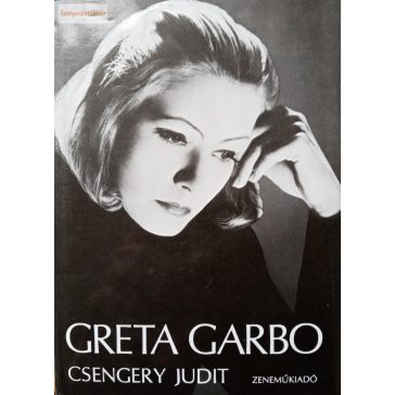 Csengery Judit: Greta Garbo