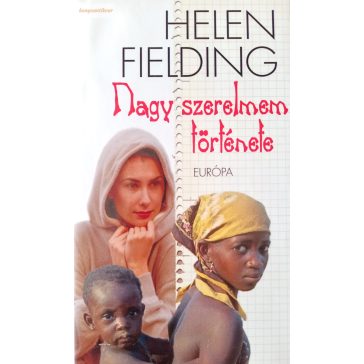 Helen Fielding: Nagy szerelmem története 