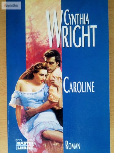 Cynthia Wright: Caroline