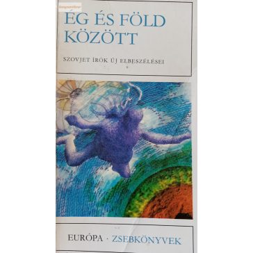 Nikodémusz Elli (szerk.) Ég ​és föld között 