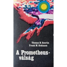   Thomas N. Scortia – Frank M. Robinson: A Prometheus-válság