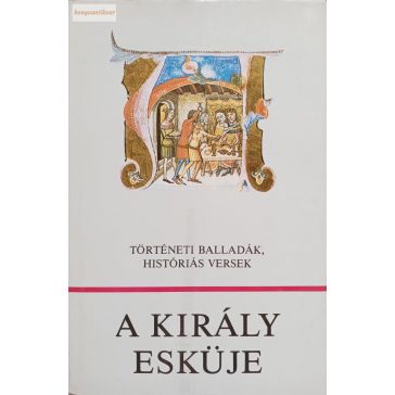 Károly Márta (szerk.): A király esküje
