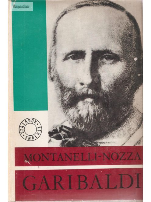 Indro Montanelli · Marco Nozza: Garibaldi