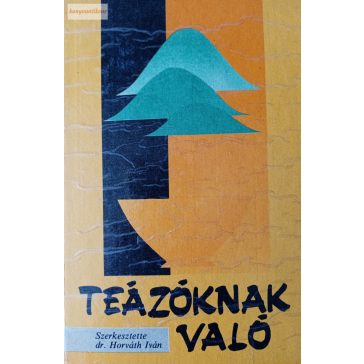 Draveczky Balázs – Dworschák Ernő: Teázóknak való