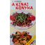 Marosi Lászlóné: A kínai konyha