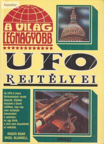 Roger Boar – Nigel Blundell: A világ legnagyobb UFO-rejtélyei