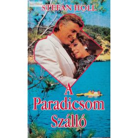 Stefan Holl: A Paradicsom Szálló