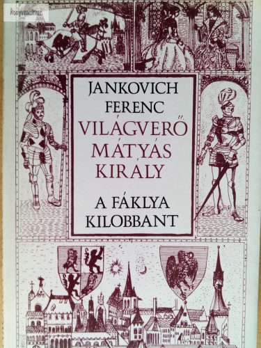 Jankovich Ferenc: A fáklya kilobbant 
