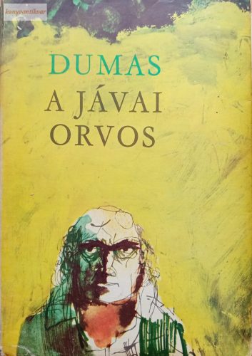 Alexandre Dumas: A jávai orvos