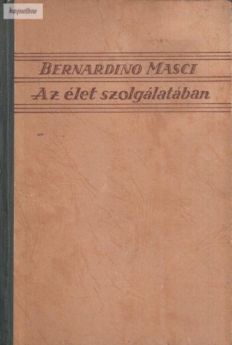  Bernardino Masci: Az élet szolgálatában