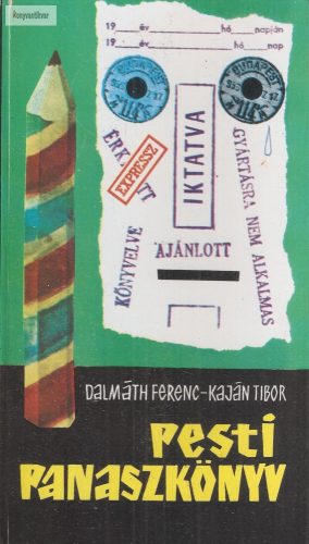 Dalmáth Ferenc – Kaján Tibor: Pesti panaszkönyv