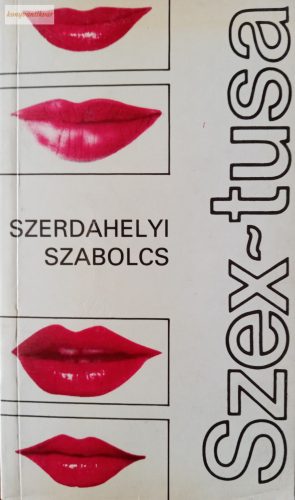 Szerdahelyi Szabolcs: Szex-tusa