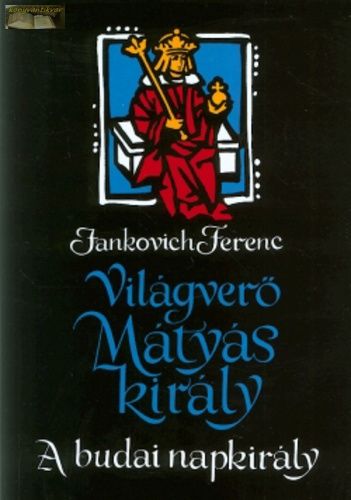 Jankovich Ferenc: A budai napkirály