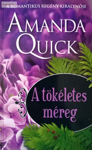 Amanda Quick: A tökéletes méreg 