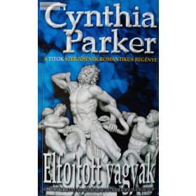 Cynthia Parker: Elfojtott vágyak