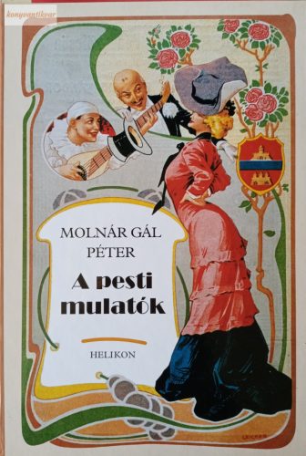 Molnár Gál Péter: A pesti mulatók