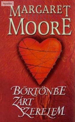 Margaret Moore: Börtönbe zárt szerelem