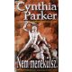 Cynthia Parker: Nem menekülsz!