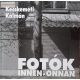 Kecskeméti Kálmán: Fotók innen-onnan