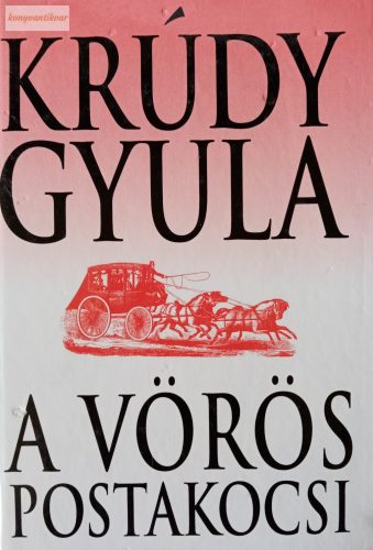 Krúdy Gyula: A vörös postakocsi