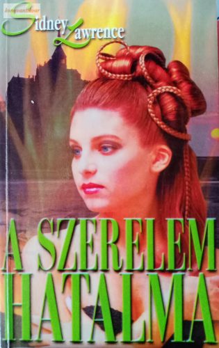 Sidney Lawrence: A szerelem hatalma