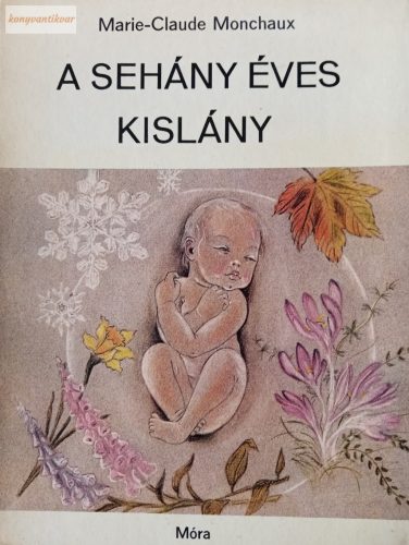 Marie-Claude Monchaux: A sehány éves kislány