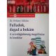 Dékány Miklós: Fulladok, dagad a bokám