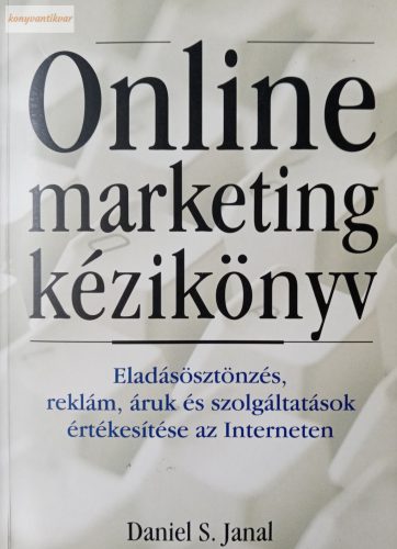 Daniel S. Janal: Online marketing kézikönyv