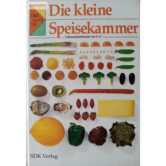 Annemarie Schuster: Die Kleine Speisekammer Annemarie Schuster: Die Kleine Speisekammer
