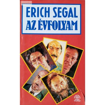 Erich Segal: Az évfolyam 