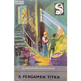 Alekszandr Polescsuk: A pergamen titka 